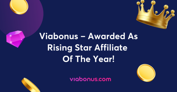Viabonus – Awarded As Rising Star Affiliate Of The Year!
